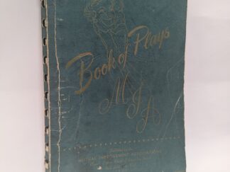 M. J. A. Book of Plays – Published by the Mutual Improvement Associations – Church of Jesus Christ of Latter Day Saints – Spiral Bound Paperback – 1950