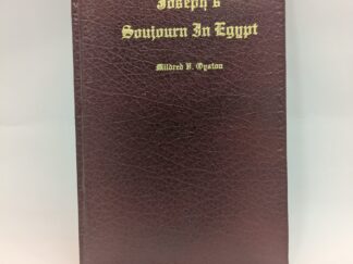 Joseph’s Soujourn in Egypt – Written in Verse by Mildred V. Oyston – Hardcover – 1980