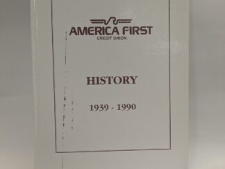 America First Credit Union History: 1939-1990 – Histoian: Wilmer “Bud” Perry – Hardcover – V801