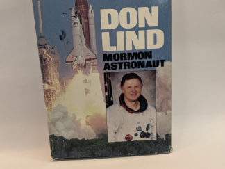 Don Lind: Mormon Astronaut - Kathleen Maughan Lind - Hardcover - 1985