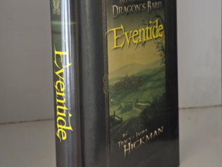 Tales of the Dragon’s Bard ~ Eventide ~ Limited Edition First Edition ~ Numbered & Signed by Tracy and Laura Hickman