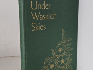 1954 — Under Wasatch Skies ~ A History of Wasatch County 1858-1900 — Deseret News Press