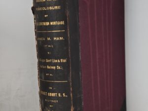 1899 — Foreclosure of Utah Southern Mortgage of Oregon Short Line & Utah Northern Ry. Co. — Volume 1