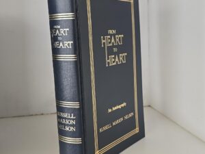 From Heart to Heart: An Autobiography of Russell M. Nelson — Privately Printed — with Signed Book Plate Sticker in Front