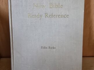 1961 — New Bible Ready Reference — Eldin Ricks — First Edition