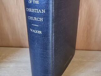 1946 — A History of the Christian Church — Williston Walker