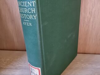 1952 — A Source Book for Ancient Church History — Joseph Cullen Ayer