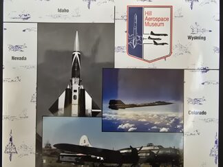 Utah’s Aerospace Heritage — Aircraft and Artifacts of Hill Aerospace Museum
