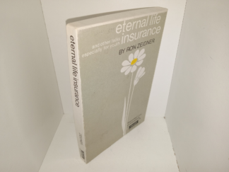 Eternal Life Insurance and Other Talks Especially for Youth (1980) ~ by Ron Zeidner