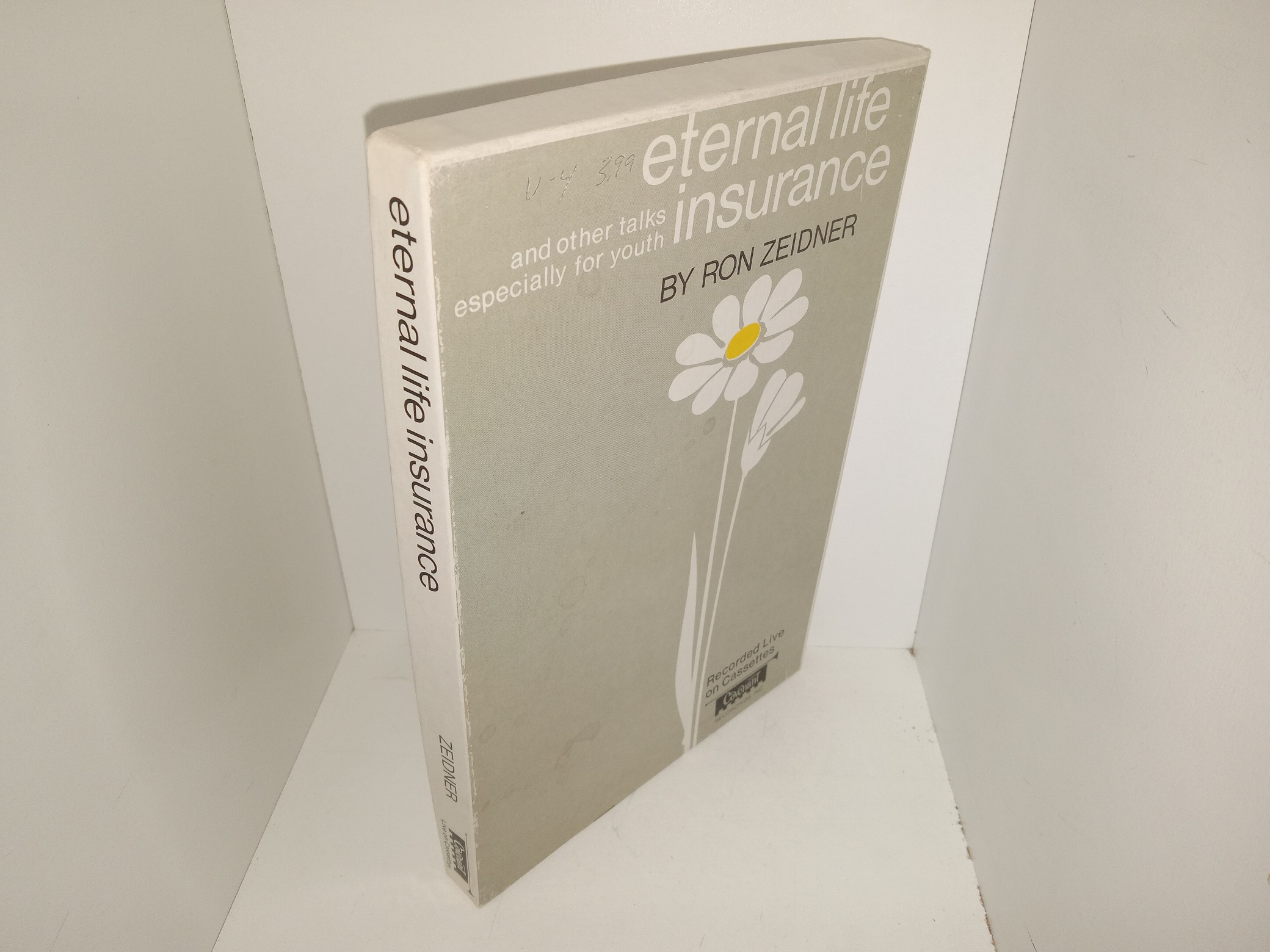 Eternal Life Insurance and Other Talks Especially for Youth (1980) ~ by Ron Zeidner