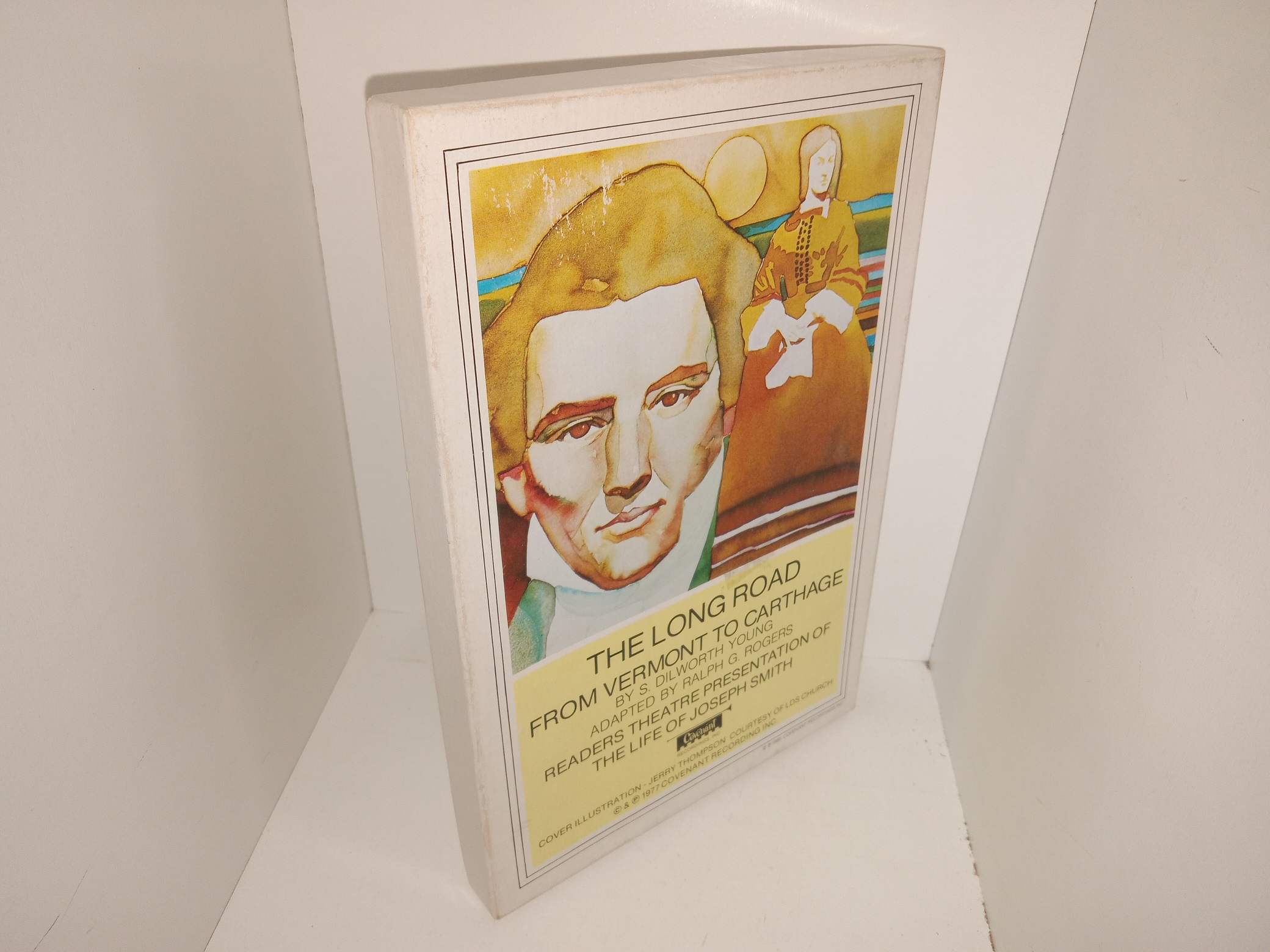 The Long Road: From Vermont to Carthage: Readers Theatre Presentation of the Life of Joseph Smith (1 Cassette) (1977) ~ by S. Dilworth Young, Adapted by Ralph G. Rogers