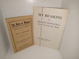 2 LDS Booklets: The Book of Mormon: An Account of Its Origin, With Evidences of Its Genuineness and Authenticity: Two Lectures / My Reasons for Joining the Church of Jesus Christ of Latter-day Saints