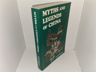 Myths and Legends of China (1988) ~ by E.T.C. Werner