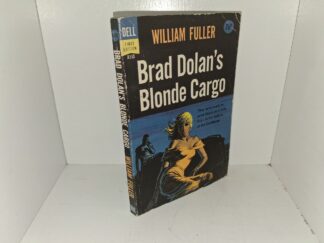 Brad Dolan’s Blonde Cargo (1st Edition) (1951) ~ by William fuller