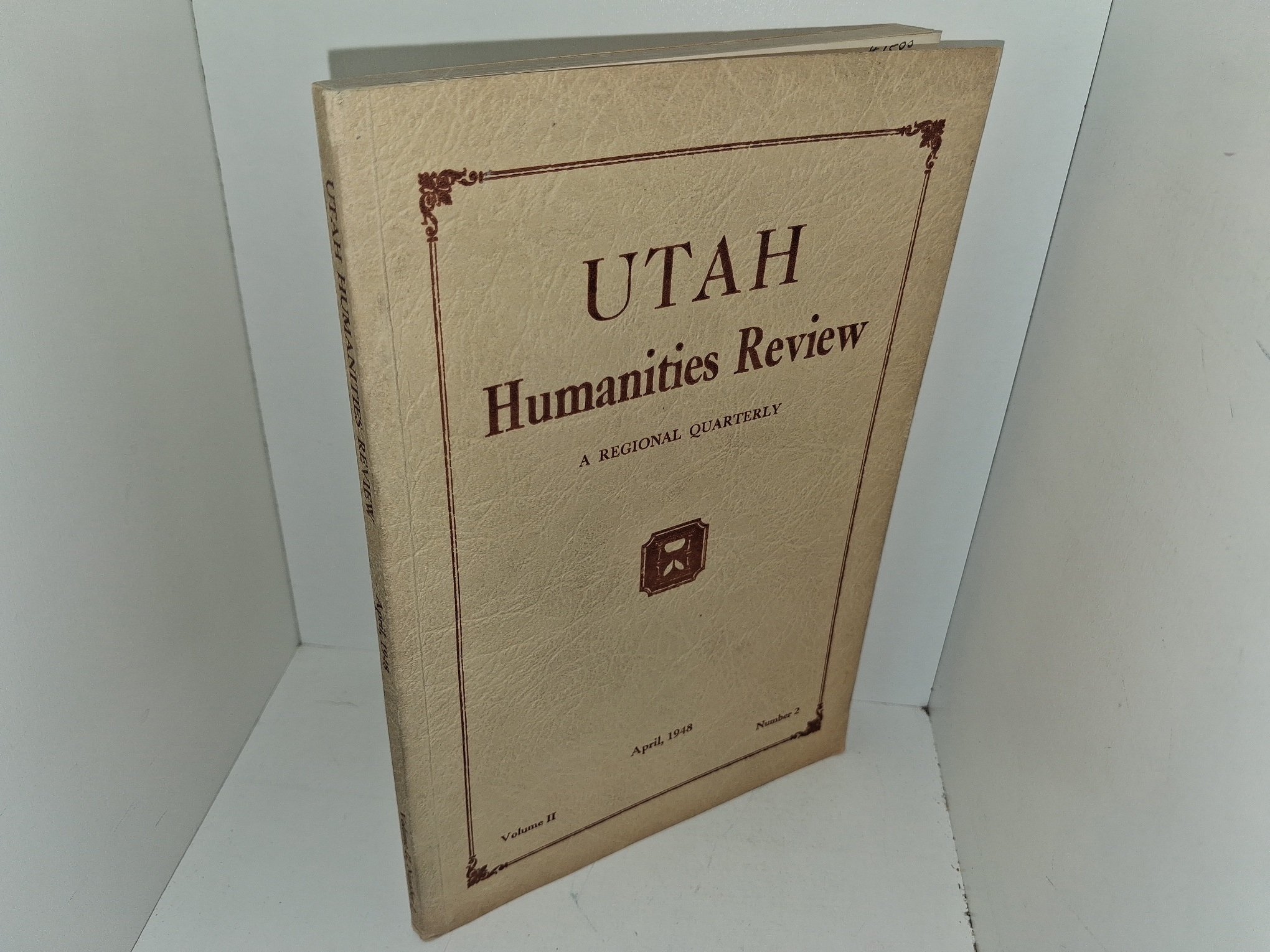 Utah Humanities Review: A Regional Quarterly: Vol. 2, No. 2, April, 1948 (Includes an Article on the Bear Lake Monsters)(1948)