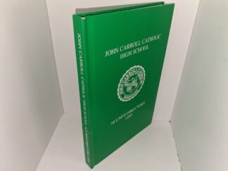 John Carroll Catholic High School: Alumni Directory 1999 (1999) ~ Unknown Author