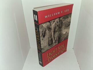 The Light Side of Damnation (Signed & Inscribed by the Author) (2006) ~ by William F. Lee
