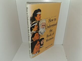 How to Understand the Book of Mormon (1996) ~ by Duane S. Crowther