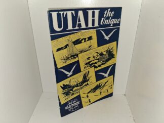 Utah the Unique (Unknown Publishing Date) ~ Unknown Author