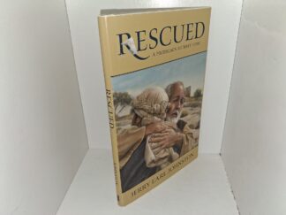 Rescued: A Prodigal’s Journey Home (2012) ~ by Jerry Earl Johnston