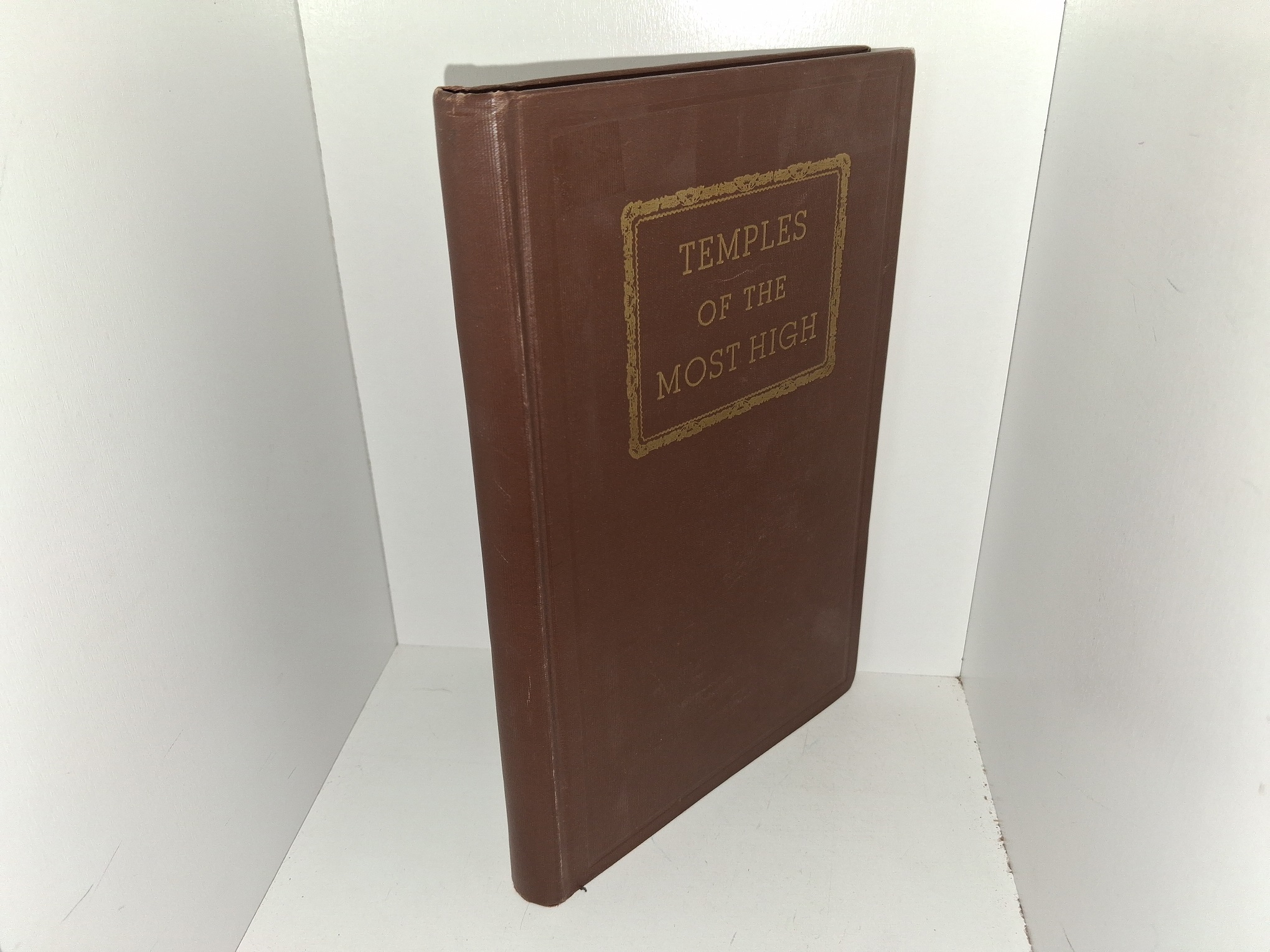 Temples of the Most High (1945) ~ by N. B. Lundwall