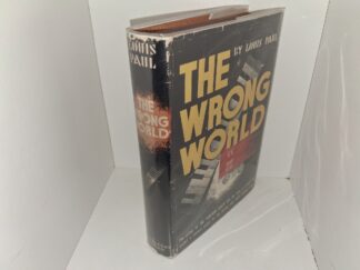 The Wrong World (Rare Dust Jacket) (1st Edition) (1938) ~ by Louis Paul