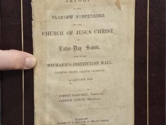 1852 — Report of the Glasgow Conference of the Church of Jesus Christ of Latter-Day Saints Held in the Mechanic’s Institution Hall….1st January, 1852.