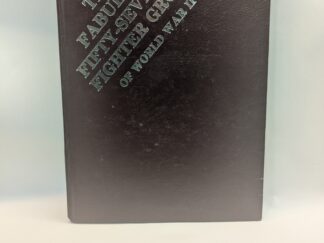 The Fabulous Fifty-Seventh Fighter Group of World War II – Wayne S. Dodds – Hardcover – 1985 – V801