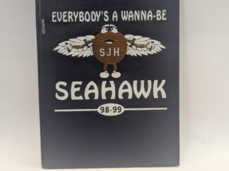 Everybody’s a Wanna-Be Seahawk: Syracuse Jr. High School Yearbook 98-99 - Hardcover - 1999 - V801