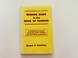 1975- Reading Guide to the Book of Mormon- Duane S. Crowther