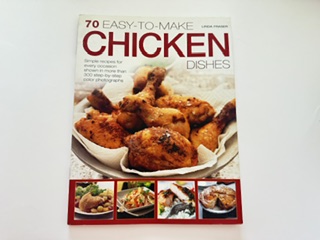 2011- 70 Easy-To- Make Chicken Dishes- Linda Fraser