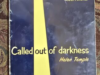 Called Out of Darkness: Missionary Stories from South America --- Helen Temple --- Softbound