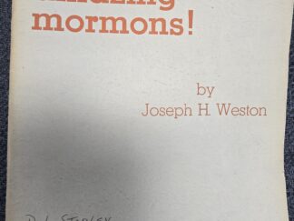 These Amazing Mormons! by Joseph H. Weston — Signed by LDS Apostle Delbert L. Stapley
