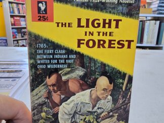 The Light in the Forest --- Conrad Richter --- Paperback