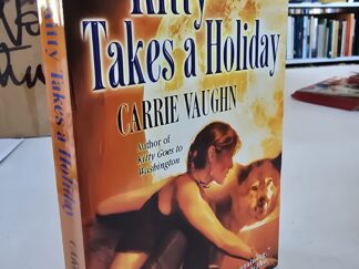 Kitty Takes A Holiday — Carrie Vaughn — Paperback