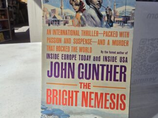 The Bright Nemesis — John Gunther — Paperback