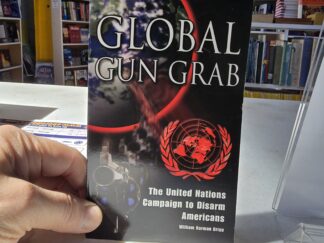Global Gun Grab — William Norman Grigg — Paperback