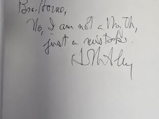 The Myth Makers -- Hugh Nibley -- Inscribed & Signed by Author "Bro. Horne, No I Am Not a Myth, Just A Mistake, H. Nibley"