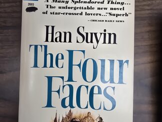 The Four Faces -- Han Suyin -- Paperback