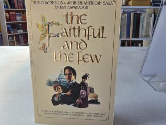 The Faithful and the Few — Ian Kavanaugh