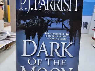 Dark of the Moon — P. J. Parrish — Paperback
