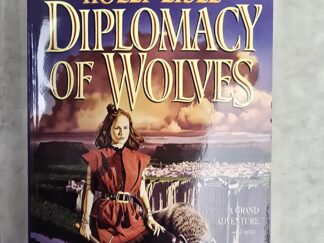 Diplomacy of Wolves — Holly Lisle — Paperback
