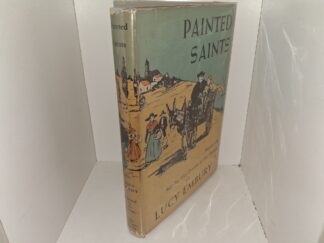 Painted Saints (1st Edition) (1938) ~ by Lucy Embury