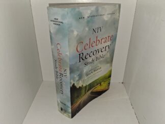 NIV Celebrate Recovery Study Bible (2014) ~ Edited by John Baker; Foreword by Rick Warren