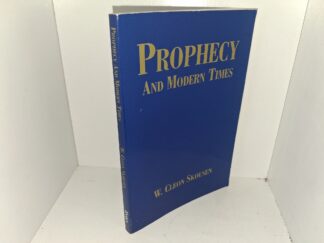 Prophecy And Modern Times (1988) ~ by W. Cleon Skousen