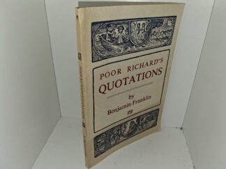 Poor Richard’s Quotations (1975) ~ by Benjamin Franklin
