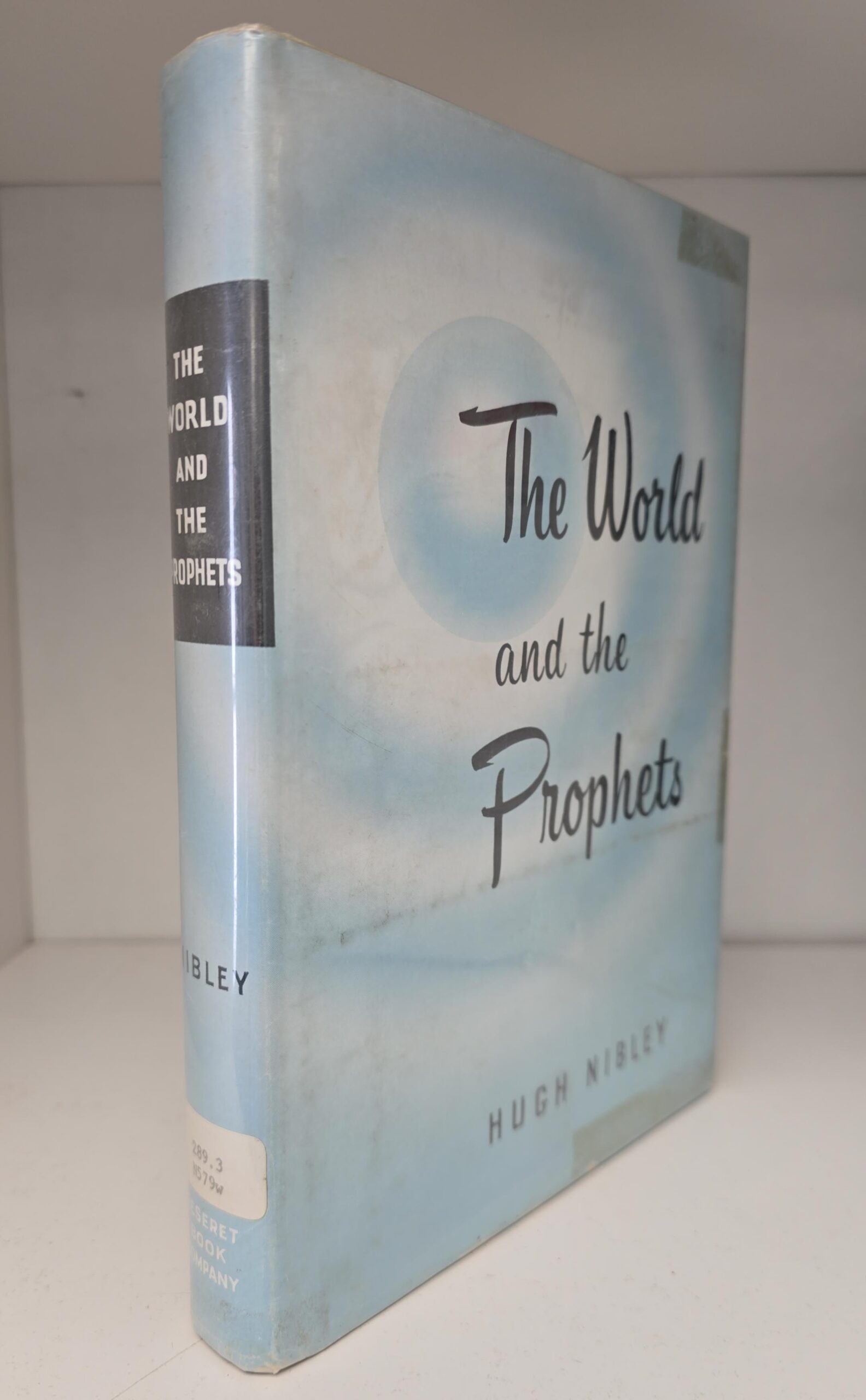 The World of the Prophets — Inscribed & Signed by Hugh Nibley
