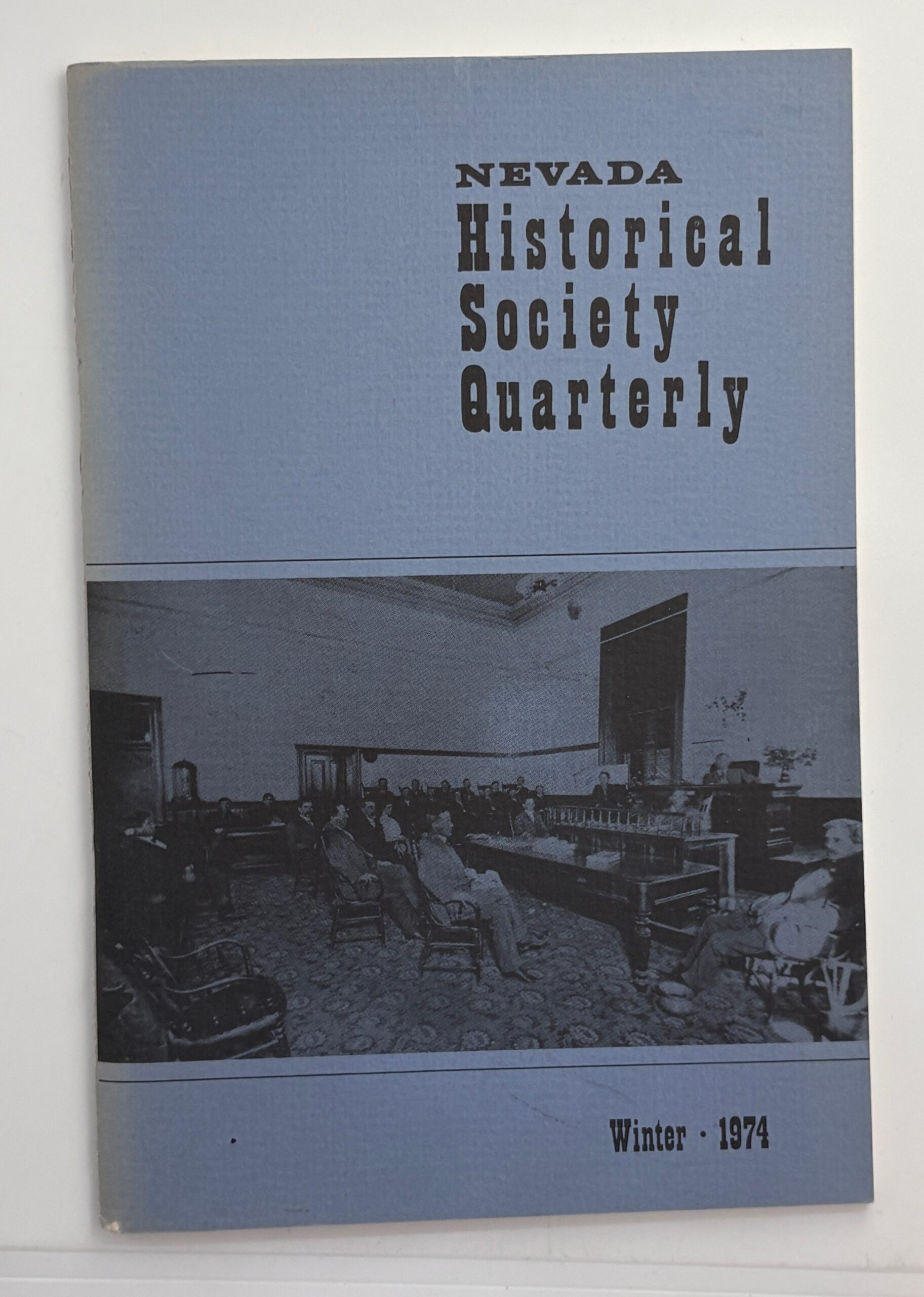 Nevada Historical Society Quarterly – Vol XVII, No. 4 – Winter 1974