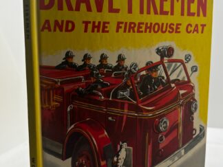 The Brave Firemen and the Firehouse (1951) by Bianca Bradbury