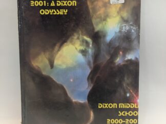 2001 A Dixon Odyssey – Dixon Middle School Yearbook – Hardcover – 2001 – V801